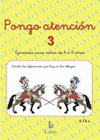 PONGO ATENCIN 3. EJERCICIOS DE ATENCIN PARA NIOS DE 6 A 8 AOS