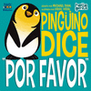 PINGUINO DICE POR FAVOR