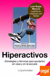 HIPERACTIVOS. ESTRATEGIAS Y TCNICAS PARA AYUDARLOS EN CASA Y EN LA ESCUELA