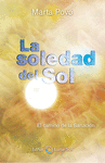 SOLEDAD DEL SOL. EL CAMINO DE LA SANACIN