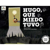 HUGO, QUE MIEDO TUVO