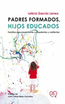 PADRES FORMADOS, HIJOS EDUCADOS