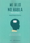 MI HIJO NO HABLA. PERO SE COMUNICA