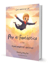 LAS AVENTURAS DE POP EL FANTSTICO Y SUS SUPERPODERES AUTISTAS