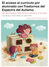 EL ACCESO AL CURRCULO PARA ALUMNADO CON TRASTORNOS DEL ESPECTRO DEL AUTISMO. USO DEL PROGRAMA TEACCH PARA FAVORECER LA INCLUSIN