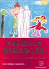 EDUCA-TE, EDUCA-LOS