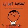 EZ DUT JANGO!