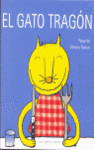 EL GATO TRAG�N