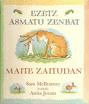 EZETZ ASMATU ZENBAT MAITE ZAITUDAN?