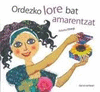 ORDEZKO LORE BAT AMARENTZAT