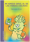 MI AMIGO GRVS, EL DE LAS VERDES COLINAS