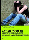 ACOSO ESCOLAR Y CONVIVENCIA EN LAS AULAS. MANUAL .