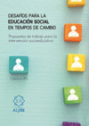 DESAFOS PARA LA EDUCACIN SOCIAL EN TIEMPOS DE CAMBIO