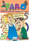 FARO VI. APRENDIZAJE INTELIGENTE Y CREATIVO EN LA ESCUELA