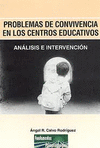 LOS PROBLEMAS DE CONVIVENCIA EN LOS CENTROS EDUCATIVOS