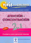 VIVIR CON CALIDAD. ATENCIN-CONCENTRACIN 2.1