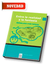 ENTRE LA REALIDAD Y LA FANTASA