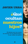 QU OCULTAN NUESTROS HIJOS?