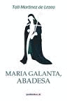 MARIA GALANTA, ABADESA