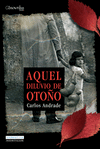 AQUEL DILUVIO DE OTOO