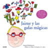 JAIME Y LAS GAFAS M�GICAS