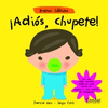 ADIS, CHUPETE!