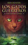 LOS GATOS GUERREROS  LOS CUATRO CLANES 1 - EN TERRITORIO SALVAJE