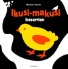 IKUSI-MAKUSI BASERRIAN