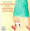 LAS PEQUEAS (Y GRANDES) EMOCIONES DE LA VIDA