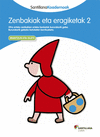 ZENBAKIAK ETA ERAIKETAK, LEHEN HEZKUNTZA. KOADERNOAK 2