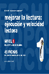 MEJORAR LA LECTURA, EJECUCIN Y VELOCIDAD LECTORA, NIVEL 1, 8 A 12 AOS