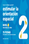 ESTIMULAR LA ORIENTACIN ESPACIAL NIVEL 2