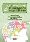 ESTIMULACIN DE LAS FUNCIONES COGNITIVAS, NIVEL 1. CUADERNO 4