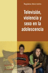 TELEVISIN, VIOLENCIA Y SEXO EN LA ADOLESCENCIA