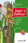 JUGAR A PENSAR CON NI�OS Y NI�AS DE 4 A 5 A�OS