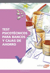 TEST PSICOTCNICOS PARA BANCOS Y CAJAS DE AHORRO