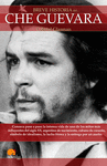 BREVE HISTORIA DEL CHE GUEVARA