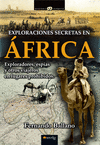 EXPLORACIONES SECRETAS EN FRICA