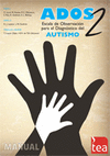 ADOS-2 ESCALA DE OBSERVACIN PARA EL DIAGNSTICO DEL AUTISMO