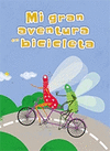 MI GRAN AVENTURA EN BICICLETA   (A)