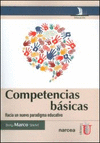 COMPETENCIAS BSICAS.. HACIA UN NUEVO PARADIGMA EDUCATIVO