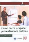 CMO HACER Y EXPONER PRESENTACIONES EXITOSAS