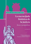 ENCRUCIJADA HISTÓRICA DE LA JUSTICIA. RETOS Y PERSPECTIVAS. FORO PAIPA 2009