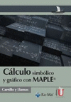 CÁLCULO SIMBÓLICO Y GRÁFICO CON MAPLE