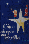 CMO ATRAPAR UNA ESTRELLA