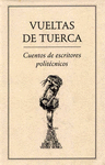 VUELTAS DE TUERCA.. CUENTOS DE ESCRITORES POLITCNICOS