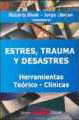 ESTRS, TRAUMA Y DESASTRES. HERRAMIENTAS TERICO-CLNICAS