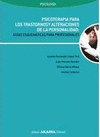 PSICOTERAPIA PARA LOS TRASTORNOS Y ALTERACIONES DE PERSONAL