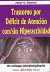 TRASTORNO POR DEFICIT DE ATENCION CON SIN HIPERACTIVIDAD TRASTORNO POR DEFICIT DE ATENCION CON SIN HIPERACTIVIDAD